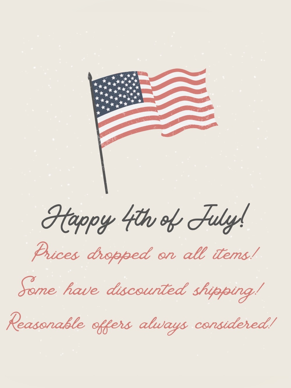 Happy 4th of July! Everything on Sale!